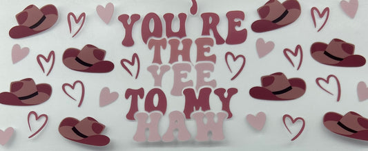 D0161 “You’re the Yee to my Haw”